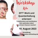 EFT®-Work und Quantenheilung erlernen |  Workshop  Frei und glücklich! Aus Krisen Chancen machen!